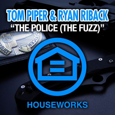 The Police (The Fuzz) (DJ Antoine vs. Mad Mark Radio Edit) ft. Ryan Riback | Boomplay Music