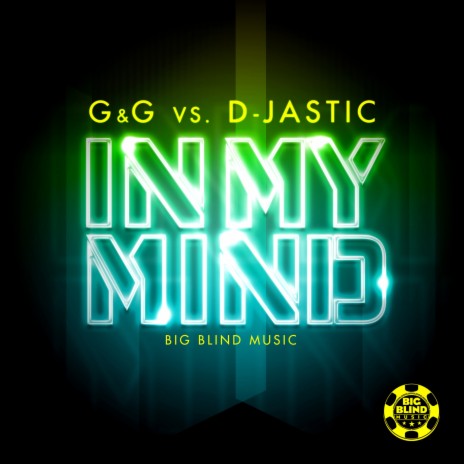 In My Mind (D-Jastic Remix) ft. D-Jastic | Boomplay Music