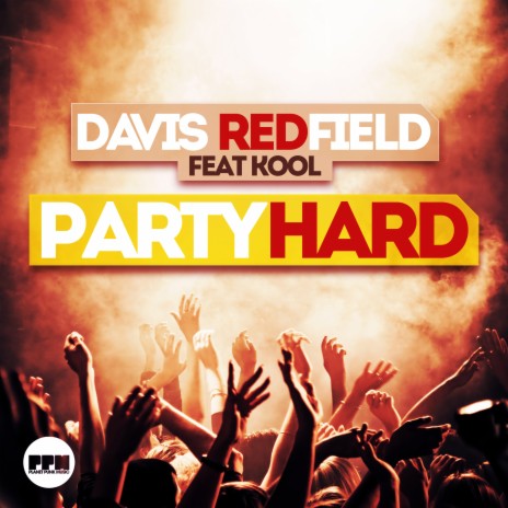 Party Hard (Radio Edit) ft. Kool | Boomplay Music