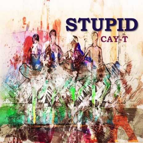 Stupid (Cay-T Remix)
