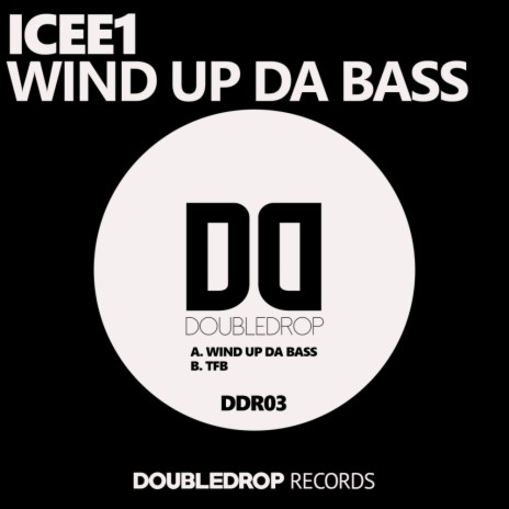 Wind Up Da Bass (Original Mix)