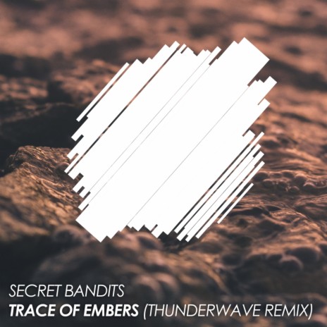 Trace Of Embers (Thunderwave Remix) | Boomplay Music