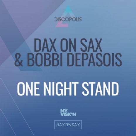 One Night Stand (Original Mix) ft. Bobbi Depasois