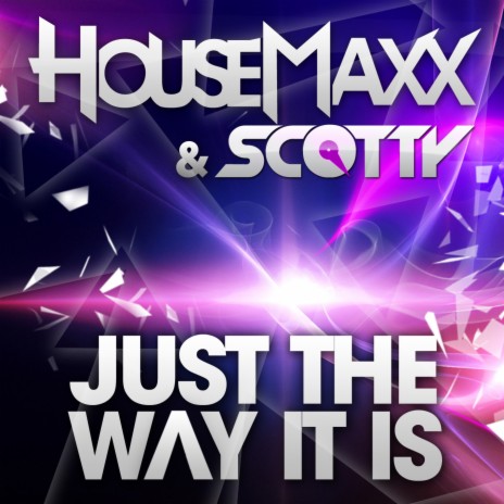 Just the Way It Is (Club Mix) ft. Scotty | Boomplay Music