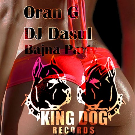 Bajna Party ft. DJ Dasul | Boomplay Music