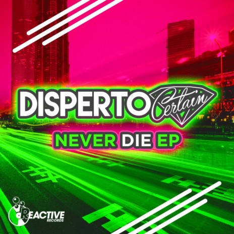 Never Die (Original Mix)