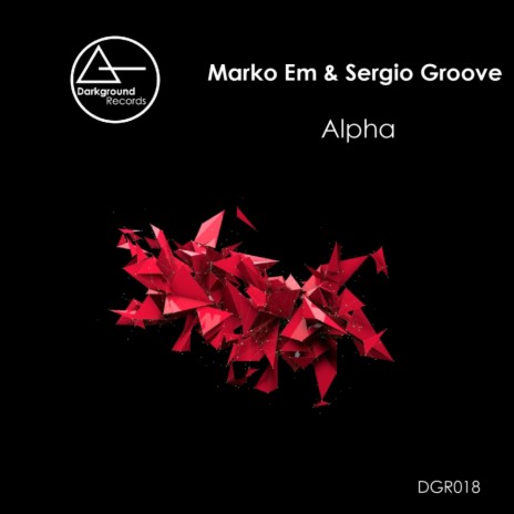 Alpha (Original Mix) ft. Sergio Groove | Boomplay Music
