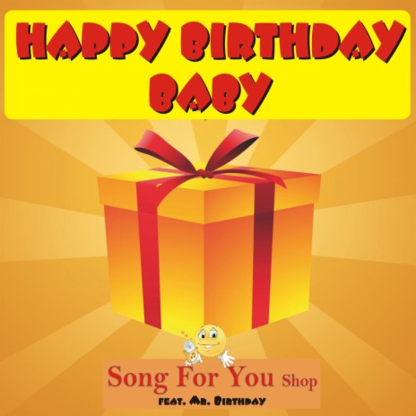 Happy Birthday Baby ft. Mr. Birthday | Boomplay Music