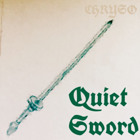Quiet Sword | Boomplay Music
