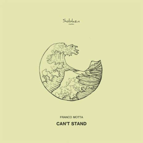 Can't Stand (Original Mix)