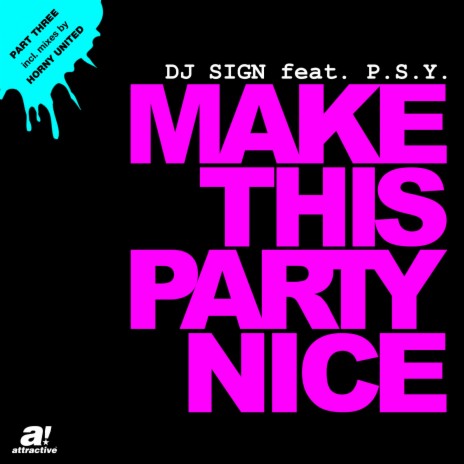 Make This Party Nice (Horny United Private Re-Edit) ft. P.S.Y. | Boomplay Music