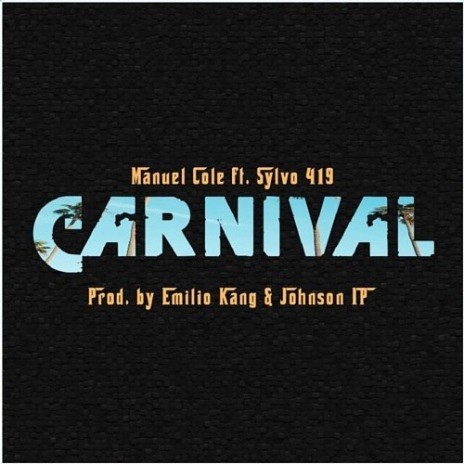 Carnival feat. Sylvo 419 | Boomplay Music
