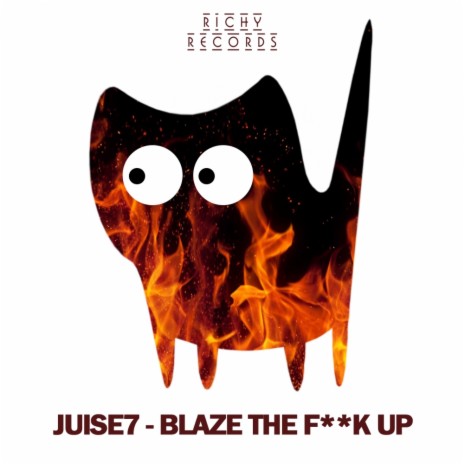 Blaze The Fuck Up (Original Mix) | Boomplay Music