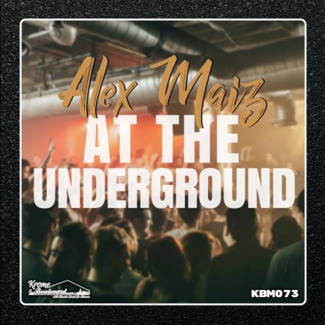 At The Underground (Original Mix)
