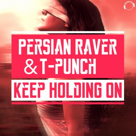 Keep Holding On (Club Mix) ft. T-Punch | Boomplay Music