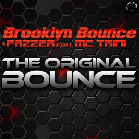 The Original Bounce (Radio Edit) ft. FAZZER & MC Trini | Boomplay Music