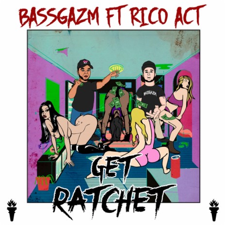 Get Ratchet (Original Mix) ft. Rico Act | Boomplay Music