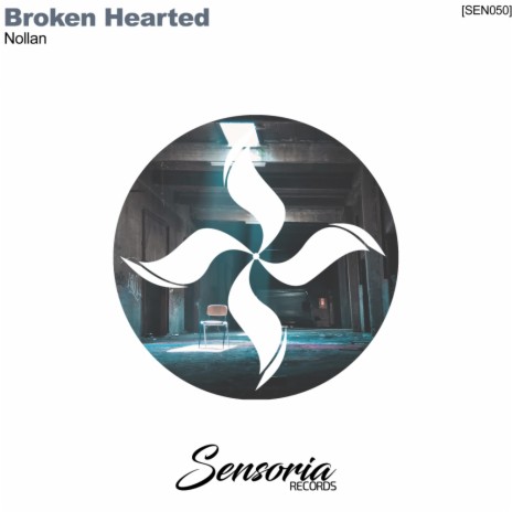 Broken Hearted (Original Mix) | Boomplay Music