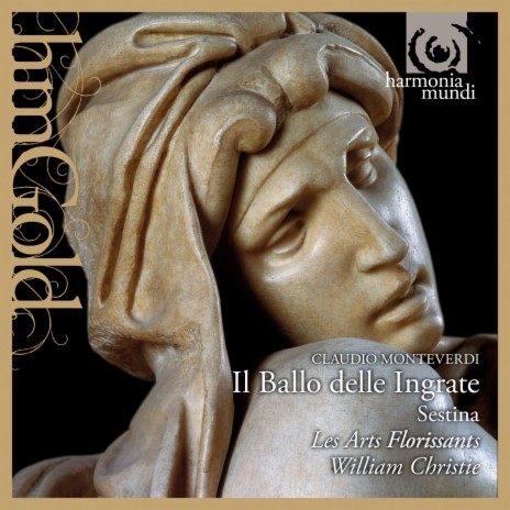 Il Ballo delle Ingrate, SV 167: Udite, Donne, udite (Venere) ft. Les Arts Florissants & William Christie | Boomplay Music