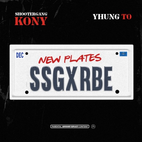 New Plates ft. Yhung T.O. | Boomplay Music