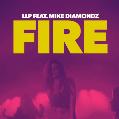 Fire (Club Mix) ft. Mike Diamondz | Boomplay Music