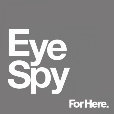 Eye Spy | Boomplay Music