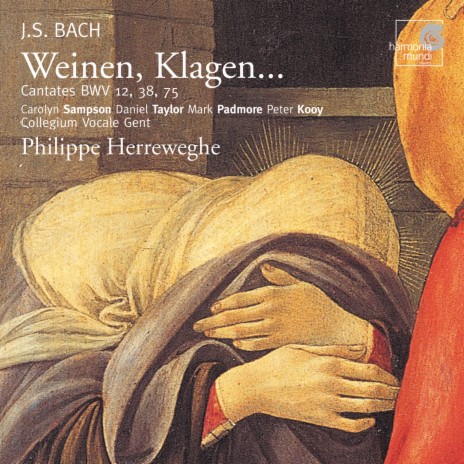 Cantata "Die Elenden sollen essen" BWV 75: 5. Aria "Ich nehme mein Leiden mit Freuden auf mich" ft. Collegium Vocale Gent & Philippe Herreweghe | Boomplay Music