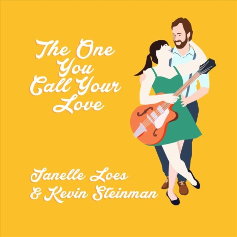 The One You Call Your Love (feat. Kevin Steinman) | Boomplay Music