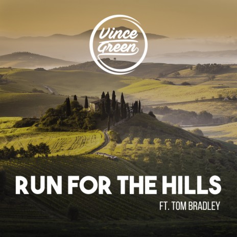 Run For The Hills ft. Tom Bradley | Boomplay Music