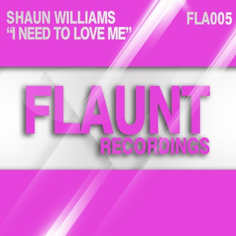 I Need To Love Me (Original Mix)