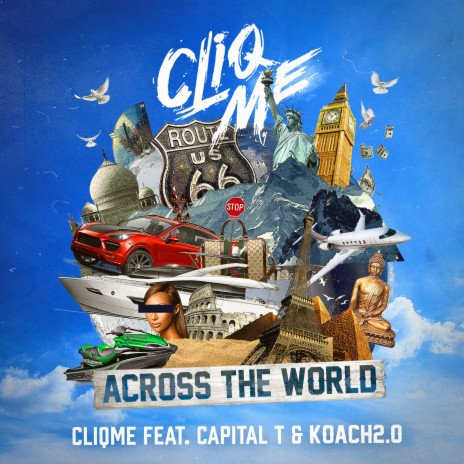 Across The World ft. Capital T, KOACH & Djeckman | Boomplay Music