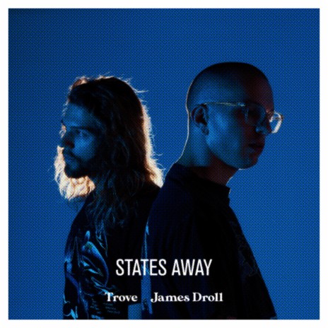 States Away ft. James Droll | Boomplay Music