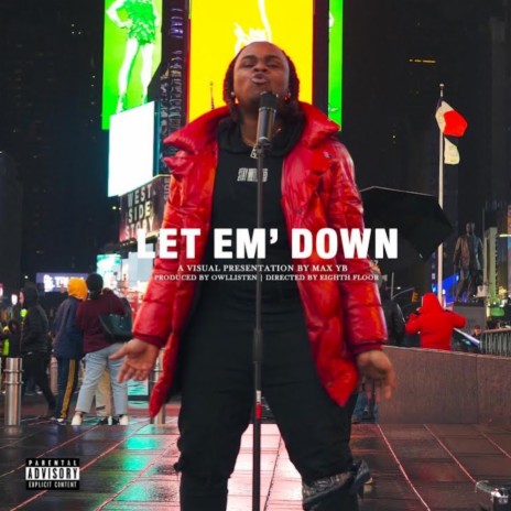 Let 'em Down | Boomplay Music