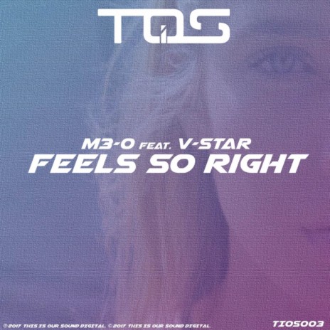 Feels So Right (Original Mix) ft. V-Star