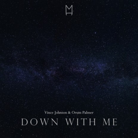 Down With Me ft. Orum Palmer | Boomplay Music