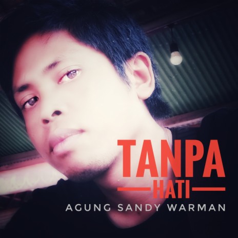 Tanpa Hati | Boomplay Music