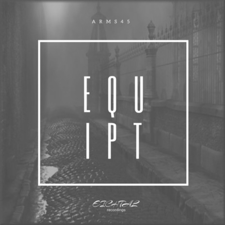Equipt (Original Mix)