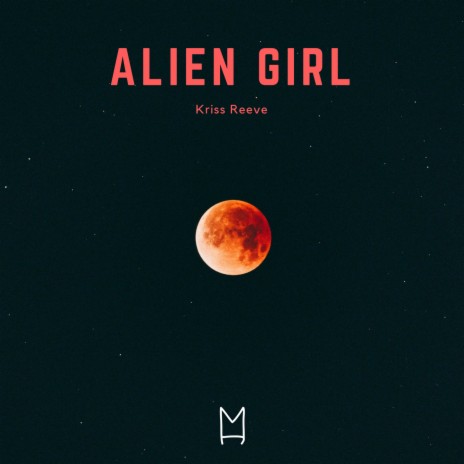 Alien Girl | Boomplay Music