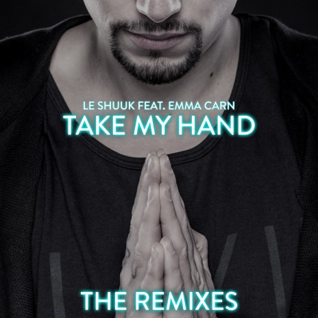 Take My Hand (Esquire Remix) ft. Emma Carn | Boomplay Music