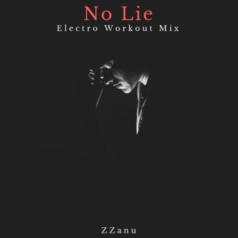 No Lie | Boomplay Music