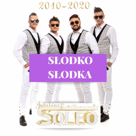 Słodko słodka 2020 (Jubileusz Extended) | Boomplay Music