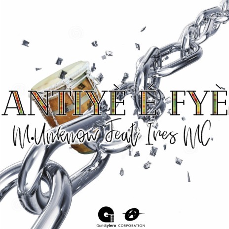 Antiyè é fyè ft. Ires Mc | Boomplay Music