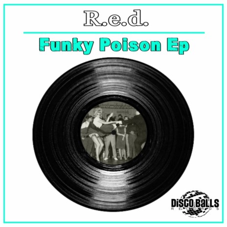 Funky Poison (Original Mix)