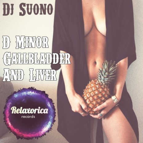 D Minor Gallbladder & Liver (Original Mix)