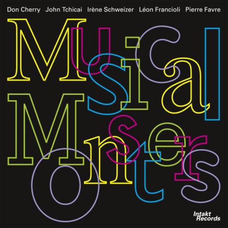 Musical Monsters 3 ft. John Tchicai, Irène Schweizer, Léon Francioli & Pierre Favre | Boomplay Music