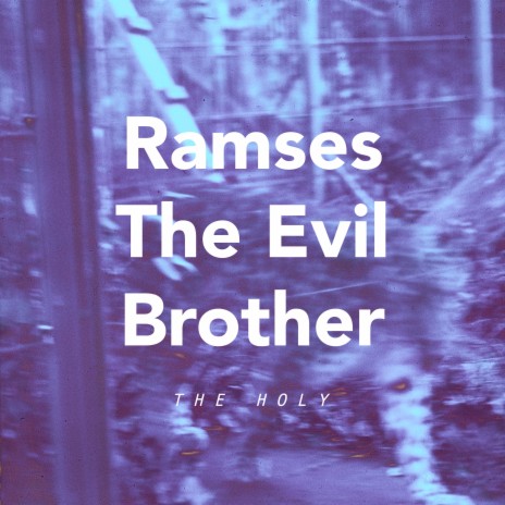 Ramses the Evil Brother | Boomplay Music