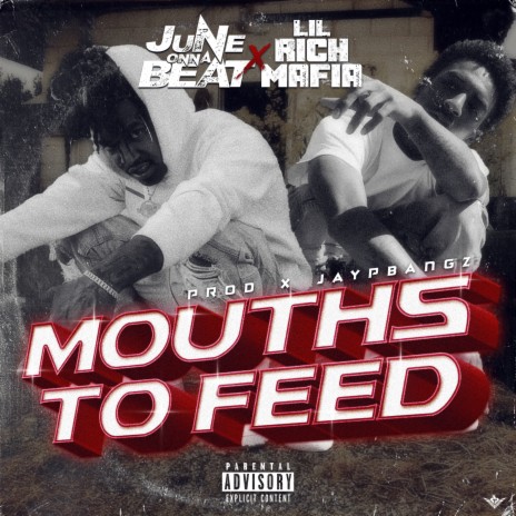 Mouths To Feed ft. Lil Rich Mafia | Boomplay Music