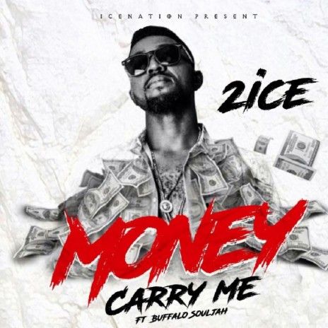 Money Carry Me (feat. Buffalo Souljah) | Boomplay Music