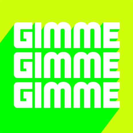 Gimme Gimme (Club Mix) ft. Kevin McKay & Bleech