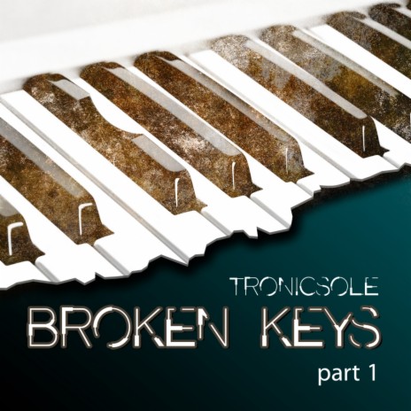 Broken Keys (Original Mix) | Boomplay Music